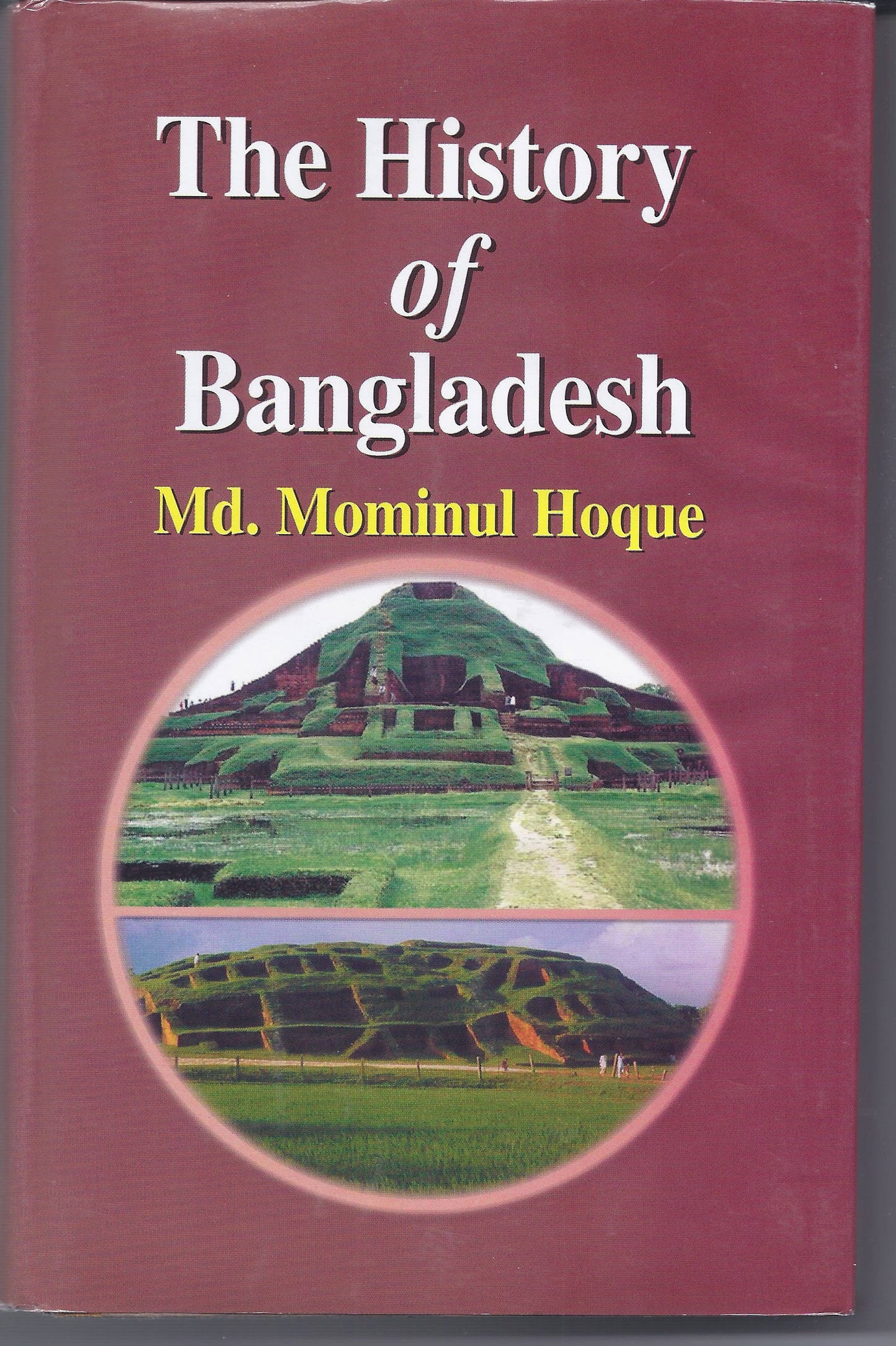 THE HISTORY OF BANGLADESH - MD. MOMINUL HOQUE