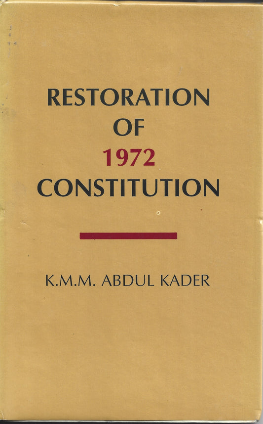 RESTORATION OF 1972 CONSTITUTION -K.M.M. ABDUL KADER